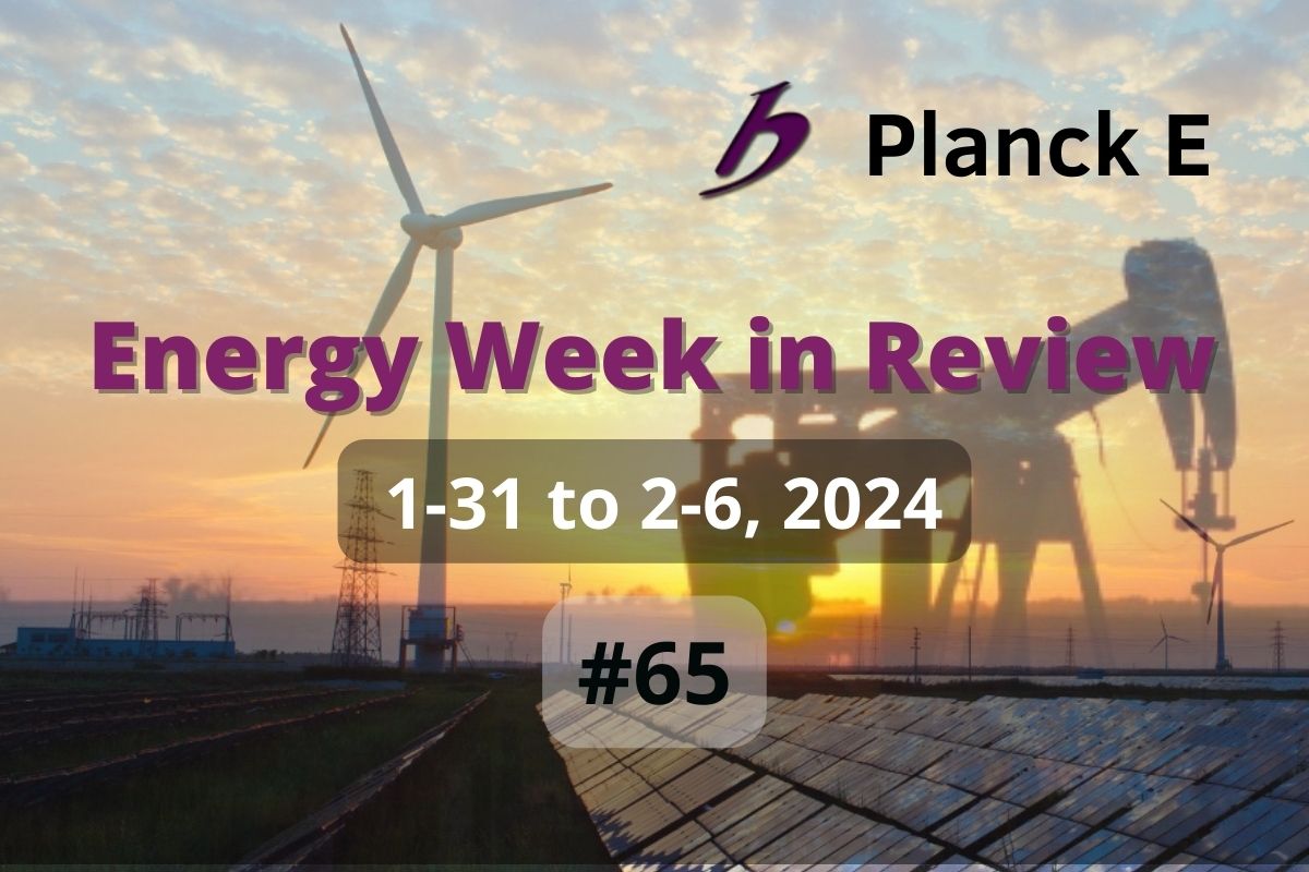 Energy Week in Review #65/2024