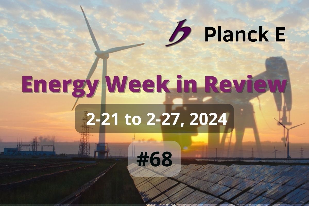 Energy Week in Review #68/2024